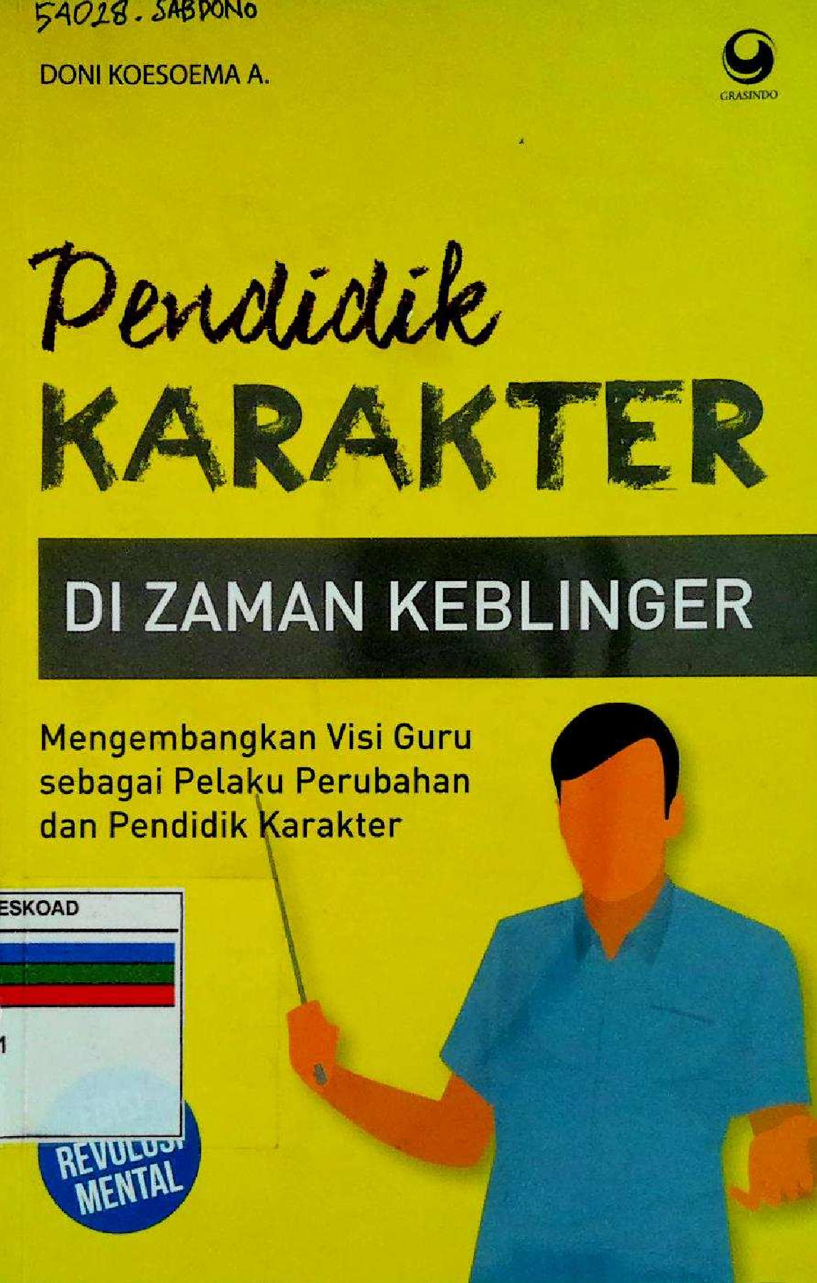 Pendidik Karakter Di Zaman Keblinger